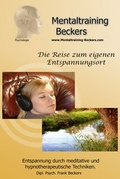 Cover: Die Reise zum eigenen Entspannungsort - Mentaltraining-Beckers