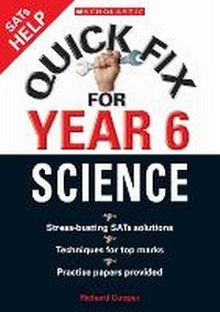 Enlarge image Cover: Quick Fix for Year Six Science - Scholastic