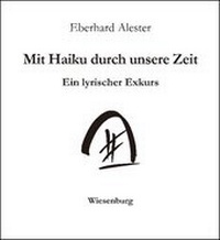Abbildung von: Mit Haiku durch unsere Zeit - Wiesenburg
