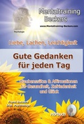 Cover: Liebe, Lachen, Leichtigkeit - Gute Gedanken f&uuml;r jeden Tag - Mentaltraining-Beckers