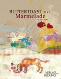Cover: Buttertoast mit Marmelade - VERLAG BILDUNG plus