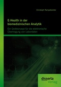 Bild: E-Health in der biomedizinischen Analytik: Ein Grobkonzept f&uuml;r die elektronische &Uuml;bertragung von Labordaten - Disserta Verlag