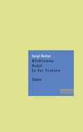 Cover: Wildfremde /Mobil /In der Toskana - henschel SCHAUSPIEL