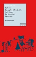 Cover: Igelhans / Das tapfere Schneiderlein / Kalif Storch / Der kleine Muck / Zwerg Nase - henschel SCHAUSPIEL