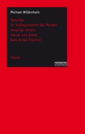 Cover: Dutschke / Im Schlagschatten des Mondes / Hungrige Herzen / H&auml;nsel und Gretel / Rote Armee Fraktion - henschel SCHAUSPIEL