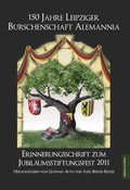 Cover: 150 Jahre Leipziger Burschenschaft Alemannia - Monsenstein und Vannerdat