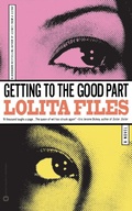 Cover: Getting To The Good Part - Grand Central Publishing