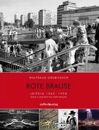 Enlarge image Cover: Rote Brause Leipzig - Steffen Verlag
