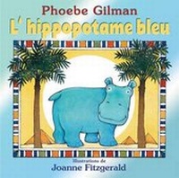 Enlarge image Cover: L' Hippopotame Bleu - Scholastic