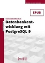Cover: Datenbankentwicklung mit PostgreSQL 9 - TEIA - Internet Akademie und Lehrbuch Verlag
