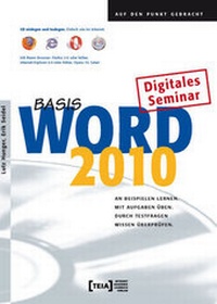 Enlarge image Cover: Word 2010 Basis - TEIA - Internet Akademie und Lehrbuch Verlag