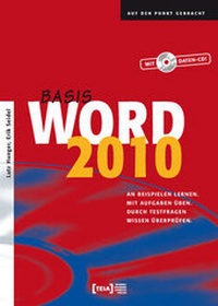 Enlarge image Cover: Word 2010 Basis - TEIA - Internet Akademie und Lehrbuch Verlag