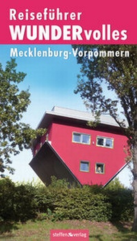 Abbildung von: WUNDERvolles Mecklenburg-Vorpommern - Ein Reiseführer für Neugierige - Steffen Verlag