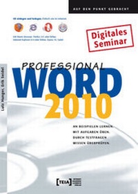 Enlarge image Cover: Word 2010 Professional - TEIA - Internet Akademie und Lehrbuch Verlag