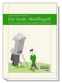 Abbildung von: Der finale Abfallbegriff - Lexxion Verlagsgesellschaft