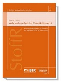 Bild: Verbraucherschutz im Chemikalienrecht - Lexxion Verlagsgesellschaft
