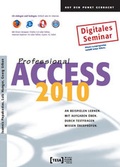 Cover: Access 2010 Professional - TEIA - Internet Akademie und Lehrbuch Verlag