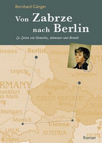 Abbildung von: Von Zabrze nach Berlin - TEIA - Internet Akademie und Lehrbuch Verlag