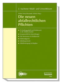 Abbildung von: Die neuen abfallrechtlichen Pflichten - Lexxion Verlagsgesellschaft
