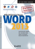Cover: Word 2013 Professional - TEIA - Internet Akademie und Lehrbuch Verlag