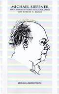 Cover: Michael Siefener. Eine kommentierte Bibliographie - Lindenstruth, G