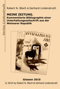 Cover: Meine Zeitung. Kommentierte Bibliographie einer Unterhaltungszeitschrift aus der Weimarer Republik - Lindenstruth, G