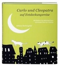 Cover: Carlo und Cleopatra auf Entdeckungsreise - Edition B&uuml;chergilde