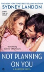Cover: Not Planning On You - Berkley Publishing Corporation,U.S.