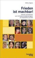 Abbildung von: Frieden ist machbar! - Concadora Verlag in der Concadora GmbH