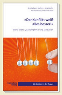 Abbildung von: "Der Konflikt weiß alles besser!" - Concadora Verlag in der Concadora GmbH