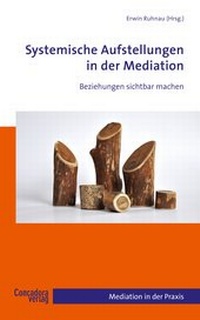 Abbildung von: Systemische Aufstellungen in der Mediation - Concadora Verlag in der Concadora GmbH