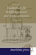 Cover: Taschenbuch Fur Schiffsingenieure Und Seemaschinisten - Maritimepress