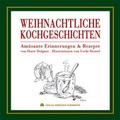 Cover: Weihnachtliche Kochgeschichten - Verlag Kornmayer / Kornmayer, Hentschel u. Winter GbR