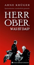 Cover: Herr Ober, was ist das? - Verlag Kornmayer / Kornmayer, Hentschel u. Winter GbR