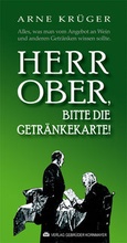 Cover: Herr Ober, bitte die Getr&auml;nkekarte! - Verlag Kornmayer / Kornmayer, Hentschel u. Winter GbR