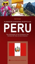 Cover: KLASSISCHE & MODERNE REZEPTE AUS PERU - Verlag Kornmayer / Kornmayer, Hentschel u. Winter GbR