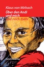 Cover: &Uuml;ber den Andi und &uuml;ber mich und noch mehr - Autumnus Verlag