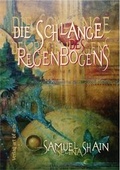 Cover: Die Schlange des Regenbogens - Verlag Art of Arts