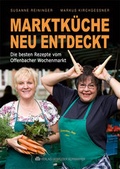 Cover: Marktk&uuml;che neu entdeckt - Verlag Kornmayer / Kornmayer, Hentschel u. Winter GbR