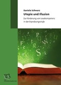 Cover: Utopie und Illusion - Universit&auml;tsverlag Rhein-Ruhr