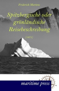Abbildung von: Spitzbergische oder groenlaendische Reisebeschreibung (1671) - Maritimepress