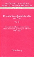 Cover: Deutsche Gesandtschaftsberichte aus Prag - Collegium Carolinum