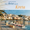 Cover: Eine Reise durch Kreta - geophon Urlaub im Ohr