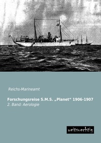 Abbildung von: Forschungsreise S.M.S. Planet 1906-1907 - weitsuechtig