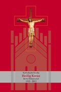 Cover: Katholische Kirche Heilig Kreuz Berlin Wilmersdorf. 1912-2012 - Benedict M&uuml;ller Verlag