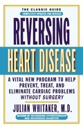 Cover: Reversing Heart Disease - Little, Brown & Company