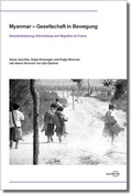 Cover: Myanmar - Gesellschaft in Bewegung - regiospectra Verlag Berlin