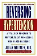 Cover: Reversing Hypertension - Time Warner Trade Publishing