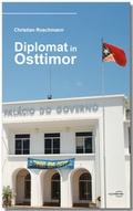 Cover: Diplomat in Osttimor - regiospectra Verlag Berlin