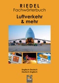 Cover: Riedel Fachw&ouml;rterbuch: Luftverkehr & mehr - Verlag Riedel